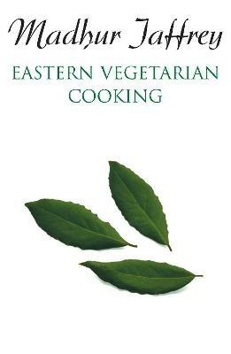 Eastern Vegetarian Cooking - Madhur Jaffrey - cover