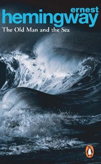 Il vecchio e il mare”, di Ernest Hemingway, è una delle più grandi metafore  dell'esistenza - THE VISION