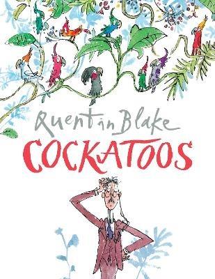 Cockatoos - Quentin Blake - cover