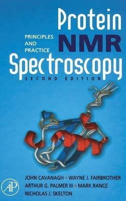 Protein NMR Spectroscopy: Principles and Practice - John Cavanagh,Nicholas J. Skelton,Wayne J. Fairbrother - cover