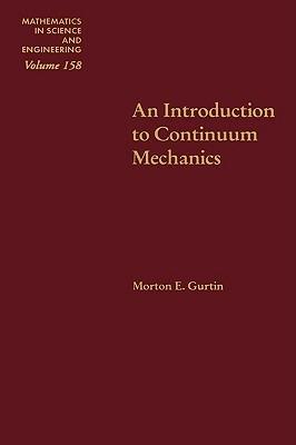 An Introduction to Continuum Mechanics - Morton E. Gurtin - cover