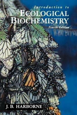 Introduction to Ecological Biochemistry - J. B. Harborne - cover