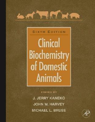 Clinical Biochemistry of Domestic Animals - cover