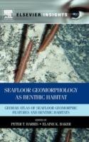 Seafloor Geomorphology as Benthic Habitat: GeoHAB Atlas of Seafloor Geomorphic Features and Benthic Habitats - cover