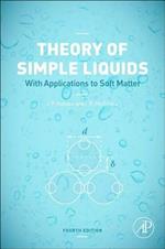 Theory of Simple Liquids: with Applications to Soft Matter