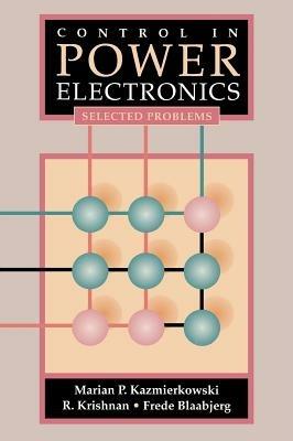 Control in Power Electronics: Selected Problems - cover