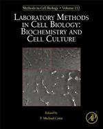 Laboratory Methods in Cell Biology: Biochemistry and Cell Culture