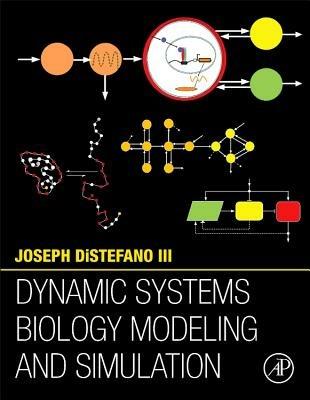 Dynamic Systems Biology Modeling and Simulation - Joseph DiStefano III - cover