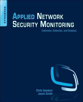 Applied Network Security Monitoring: Collection, Detection, and Analysis - Chris Sanders,Jason Smith - cover