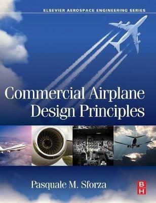 Commercial Airplane Design Principles - Pasquale M. Sforza - cover