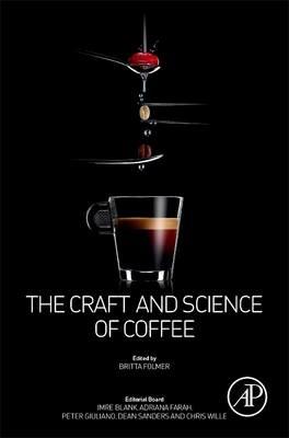 The Craft and Science of Coffee - cover