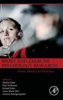 Sport and Exercise Psychology Research: From Theory to Practice - cover