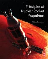 Principles of Nuclear Rocket Propulsion - William J. Emrich, Jr. - cover