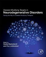 Disease-Modifying Targets in Neurodegenerative Disorders: Paving the Way for Disease-Modifying Therapies