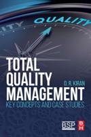 Total Quality Management: Key Concepts and Case Studies - D.R. Kiran - cover