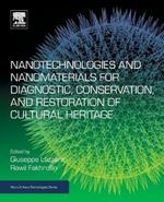 Nanotechnologies and Nanomaterials for Diagnostic, Conservation and Restoration of Cultural Heritage