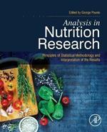 Analysis in Nutrition Research: Principles of Statistical Methodology and Interpretation of the Results