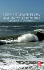 Free-Surface Flow:: Shallow Water Dynamics