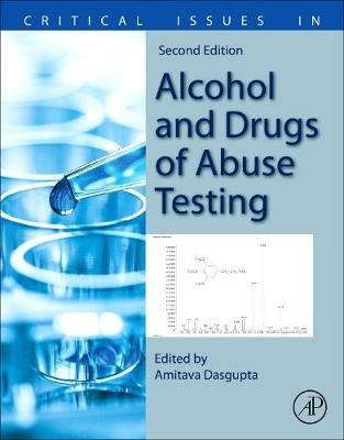 Critical Issues in Alcohol and Drugs of Abuse Testing - cover