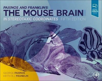 Paxinos and Franklin's the Mouse Brain in Stereotaxic Coordinates - George Paxinos,Keith B.J. Franklin - cover