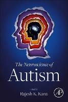 The Neuroscience of Autism