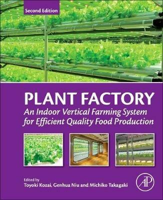 Plant Factory: An Indoor Vertical Farming System for Efficient Quality Food Production - cover