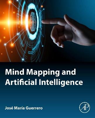 Mind Mapping and Artificial Intelligence - Jose Maria Guerrero - cover