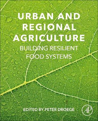 Urban and Regional Agriculture: Building Resilient Food Systems - cover