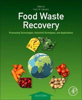 Food Waste Recovery: Processing Technologies, Industrial Techniques, and Applications - cover