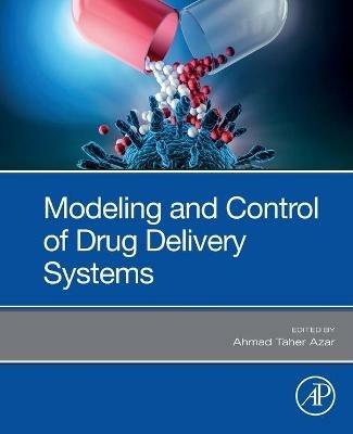 Modeling and Control of Drug Delivery Systems - cover