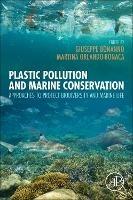 Plastic Pollution and Marine Conservation: Approaches to Protect Biodiversity and Marine Life - cover
