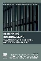 Rethinking Building Skins: Transformative Technologies and Research Trajectories