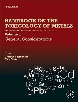 Handbook on the Toxicology of Metals: Volume I: General Considerations - cover