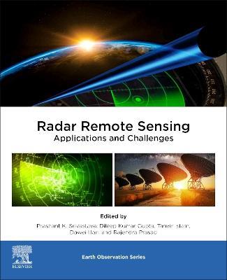 Radar Remote Sensing: Applications and Challenges - cover