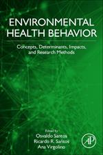 Environmental Health Behavior: Concepts, Determinants, and Impacts