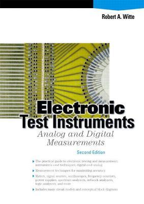 Electronic Test Instruments: Analog and Digital Measurements - Robert Witte - cover