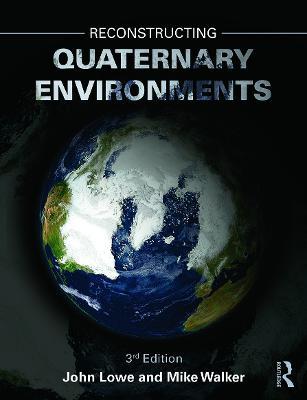 Reconstructing Quaternary Environments - John J. Lowe,Mike Walker - cover