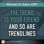 Trend Is Your Friend and so Are Trendlines, The