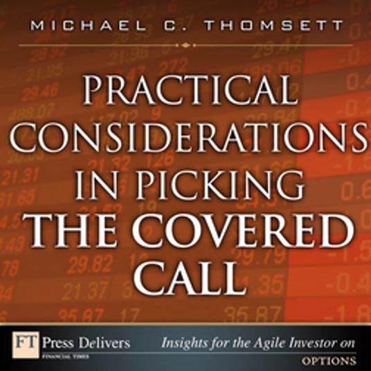 Practical Considerations in Picking the Covered Call