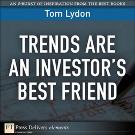 Trends Are an Investor's Best Friend