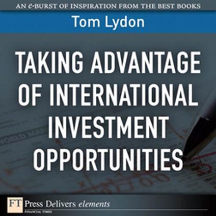 Taking Advantage of International Investment Opportunities