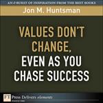 Values Don't Change, Even as You Chase Success