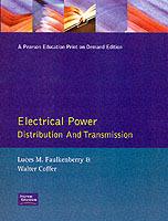 Electrical Power Distribution and Transmission - Luces M. Faulkenberry,Walter Coffer - cover