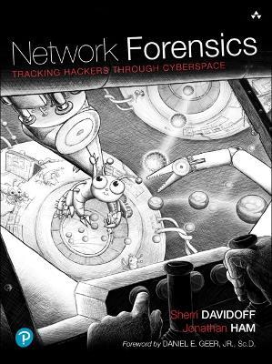 Network Forensics: Tracking Hackers through Cyberspace - Sherri Davidoff,Jonathan Ham - cover