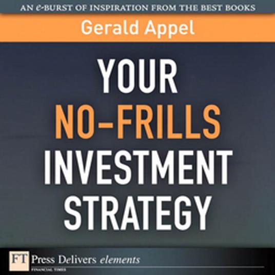 Your No-Frills Investment Strategy