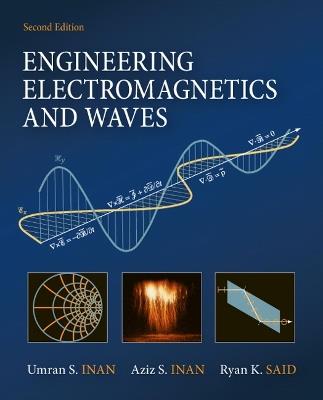 Engineering Electromagnetics and Waves - Umran Inan,Aziz Inan,Ryan Said - cover