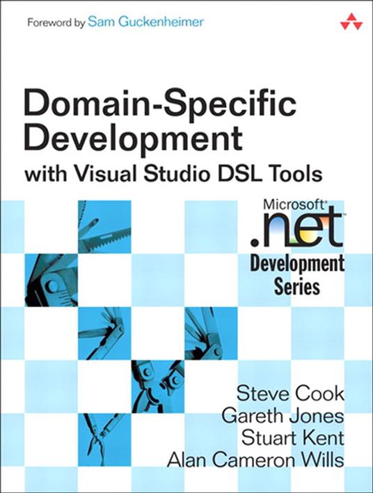 Domain-Specific Development with Visual Studio DSL Tools