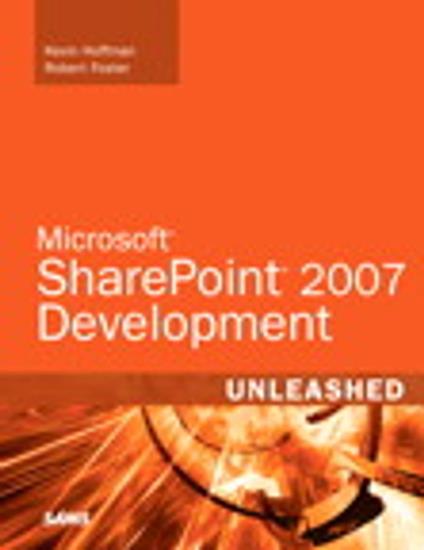 Microsoft SharePoint 2007 Development Unleashed