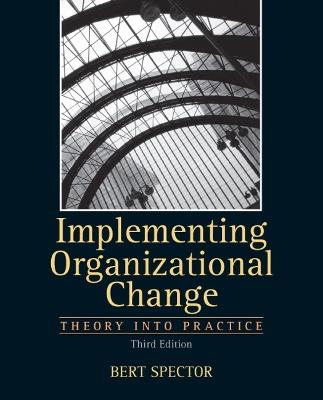 Implementing Organizational Change - Bert Spector - cover