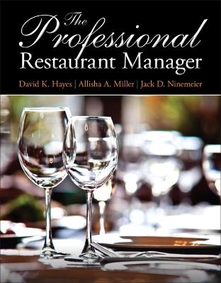 Professional Restaurant Manager, The - David Hayes,Allisha Miller,Jack Ninemeier - cover